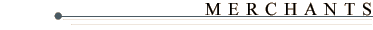Merchants